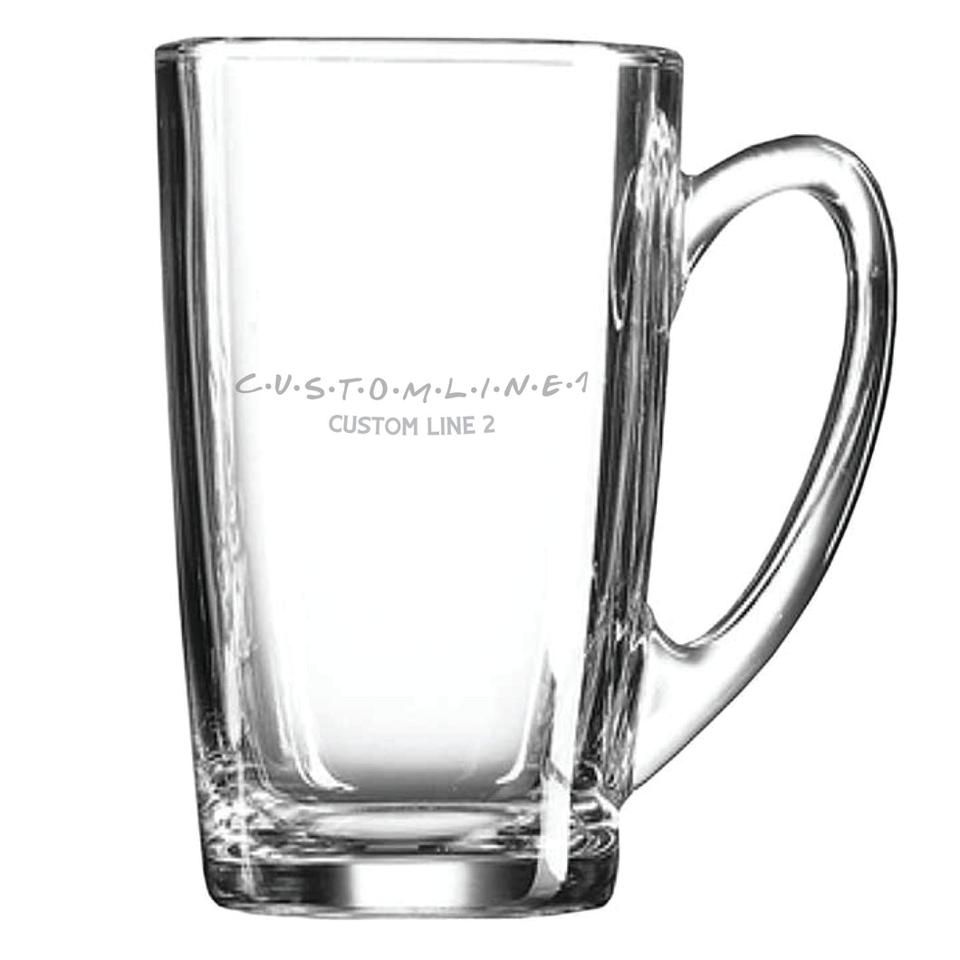 F●R●I●E●N●D●S Custom Glass Coffee Mug